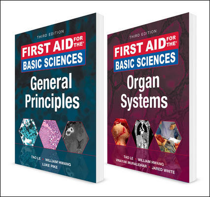 First Aid for the Basic Sciences: General Principles,3rd ed. & Organ Systems, 3rd ed. 2 Titles Package
