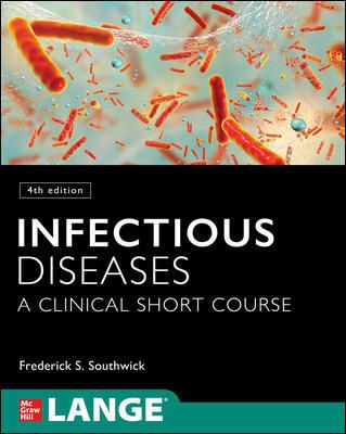 Infectious Diseases, 4th ed.- A Clinical Short Course