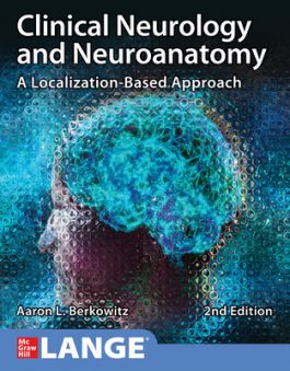 Lange Clinical Neurology & Neuroanatomy, 2nd ed-A Localization-Based Approach