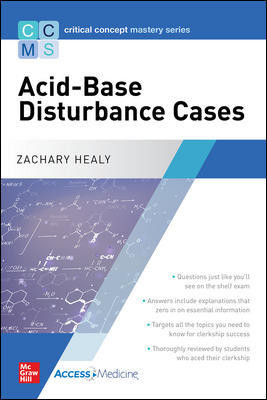 Critical Concept Mastery SeriesAcid-Base Disturbance Cases