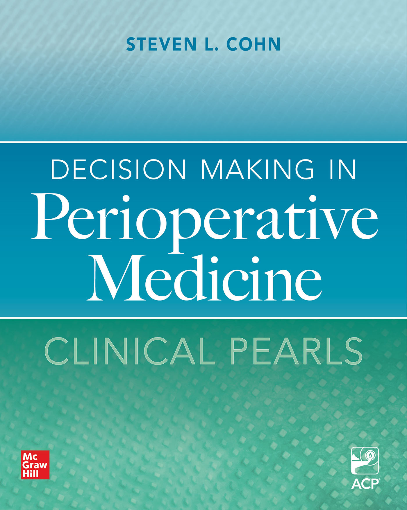 Decision Making in Perioperative MedicineClinical Pearls