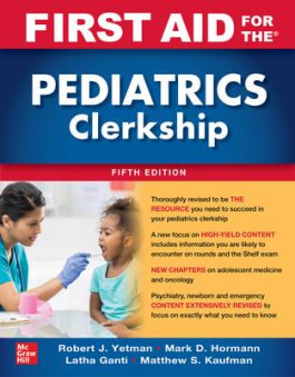 First Aid for Pediatrics Clerkship, 5th ed.