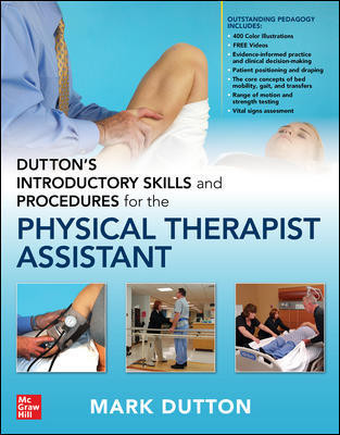 Dutton's Introductory Skills & Procedures for PhysicalTherapist Assistant