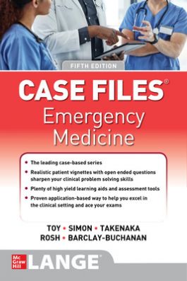 Case Files: Emergency Medicine, 5th ed.