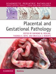 Placental & Gestational Pathology- With Online Resource