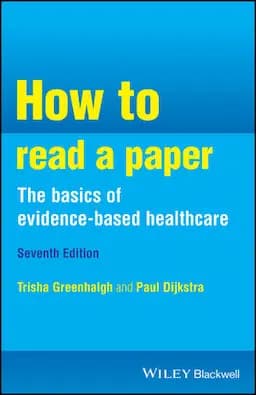 How to Read a paper, 7th ed.- Basics of Evidence-Based  Healthcare