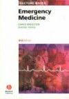 Lecture Notes: Emergency Medicine, 3rd ed.