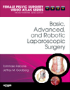 Basic, Advanced & Robotic Laparoscopic Surgery- Female Pelvic Surgery Video Atlas Series