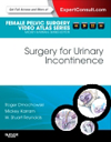 Surgery for Urinary Incontinence- Female Pelvic Surgery Video Atlas Series