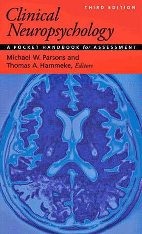 Clinical Neuropsychology, 3rd ed.- A Pocket Handbook for Assessment