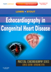 Echocardiography in Congenital Heart Disease(Practical Echocardiography Series)