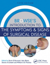 Browse's Introduction to the Symptoms & Signs ofSurgical Disease, 5th ed.
