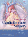 Mastery of Cardiothoracic Surgery, 3rd ed.