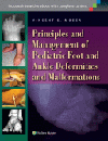 Principles & Management of Pediatric Foot & AnkleDeformities & Malformations