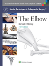 Elbow, 3rd ed.(Master Techniques in Orthopaedic Surgery Series)