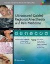 Ultrasound-Guided Regional Anesthesia & Pain Medicine,2nd ed.