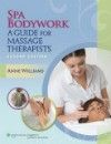 Spa Bodywork, 2nd ed.- A Guide for Massage Therapists