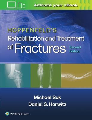 Hoppenfeld's Rehabilitation & Treatment of Fractures,2nd ed.