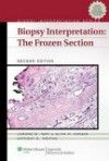 Biopsy Interpretation, 2nd ed.- Frozen Section