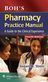 Boh's Pharmacy Practice Manual, 4th ed.- Guide to Clinical Expeience