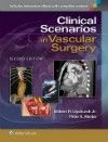 Clinical Scenarios in Vascular Surgery, 2nd ed.