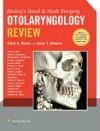 Bailey's Head & Neck Surgery-Otolaryngology Review