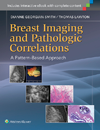 Breast Imaging & Pathologic Correlations- A Pattern-Based Approach