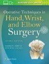 Operative Techniques in Hand, Wrist & Elbow Surgery,2nd ed.