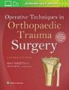 Operative Techniques in Orthopaedic Trauma Surgery,2nd ed.