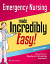 Emergency Nursing Made Incredibly Easy!, 2nd ed.