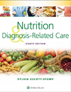Nutrition & Diagnosis-Related Care, 8th ed.