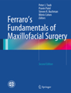 Ferraro's Fundamentals of Maxillofacial Surgery, 2nd ed.