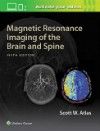 Magnetic Resonance Imaging of the Brain & Spine,5th ed.