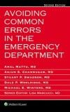 Avoiding Common Errors in the Emergency Department,2nd ed.