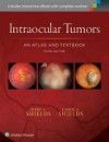 Intraocular Tumors, 3rd ed.- An Atlas & Textbook