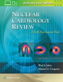 Nuclear Cardiology Review, 2nd ed.- A Self-Assessment Tool