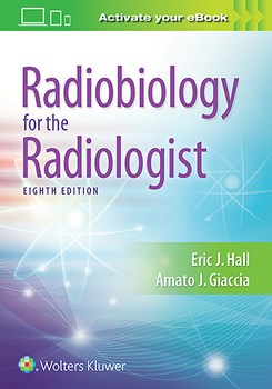 Radiobiology for the Radiologist, 8th ed.