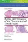 Biopsy Interpretation of the Gastrointestinal TractMucosa, 3rd ed.
