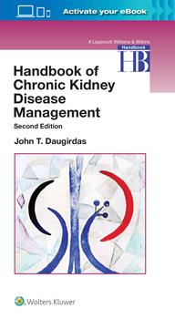 Handbook of Chronic Kidney Disease Management, 2nd ed.