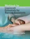 Workbook for Lippincott's Essentials for NursingAssistants, 4th ed.
