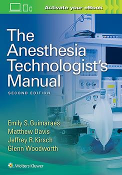 Anesthesia Technologist's Manual, 2nd ed.