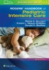 Rogers' Handbook of Pediatric Intensive Care, 5th ed.