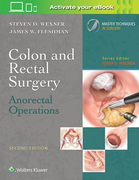 Colon & Rectal Surgery, 2nd ed.- Anorectal Operations