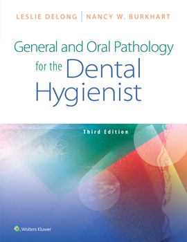 General & Oral Pathology for the Dental Hygienists, 3rd3rd. ed.