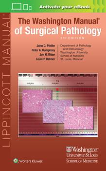 Washington Manual of Surgical Pathology, 3rd ed.