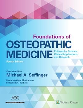 Foundations of Osteopathic Medicine, 4th ed.- Philosophy, Science, Clinical Applications & Research