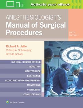 Anesthesiologist's Manual of Surgical Procedures,6th ed.