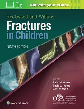 Rockwood & Wilkins' Fractures in Children, 9th ed.