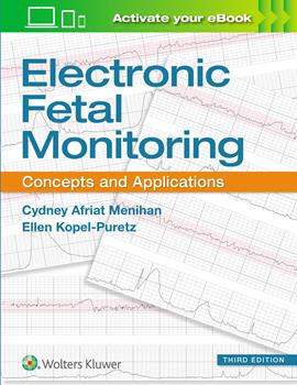 Electronic Fetal Monitoring, 3rd ed.- Concepts & Applications