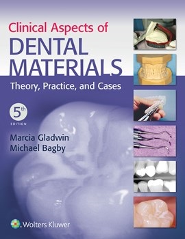 Clinical Aspects of Dental Materials, 5th ed.(Int'l ed)- Theory, Practice & Cases